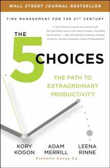 9781476711829-1476711828-The 5 Choices: The Path to Extraordinary Productivity