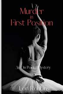 9781947915749-1947915746-Murder in First Position: An On Pointe Mystery