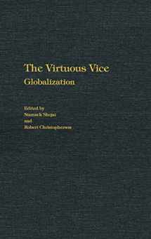 9780275968106-0275968103-The Virtuous Vice: Globalization