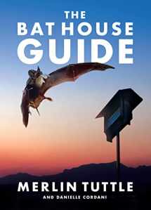 9781626349810-1626349819-The Bat House Guide
