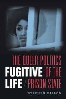 9780822370826-0822370824-Fugitive Life: The Queer Politics of the Prison State