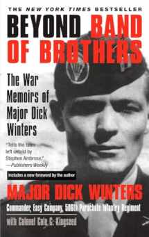 9780425213759-0425213757-Beyond Band of Brothers: The War Memoirs of Major Dick Winters