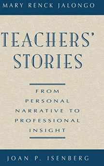 9780787900489-0787900486-Teachers' Stories: From Personal Narrative to Professional Insight