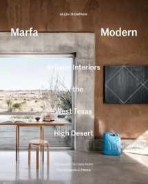 9781580934732-1580934730-Marfa Modern: Artistic Interiors of the West Texas High Desert