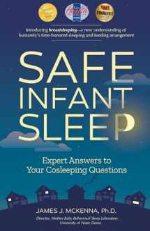9781930775763-1930775768-Safe Infant Sleep: Expert Answers to Your Cosleeping Questions