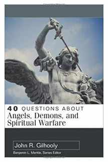 9780825444685-0825444683-40 Questions About Angels, Demons, and Spiritual Warfare