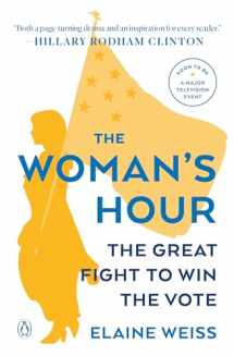 9780143128991-014312899X-The Woman's Hour: The Great Fight to Win the Vote