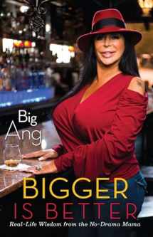 9781451699616-1451699611-Bigger Is Better: Real Life Wisdom from the No-Drama Mama