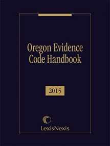9781632835994-1632835991-Oregon Evidence Code Handbook