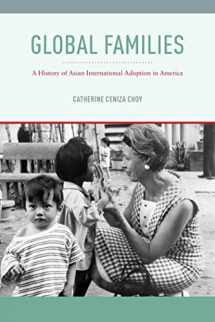 9780814717226-0814717225-Global Families: A History of Asian International Adoption in America (Nation of Nations, 8)