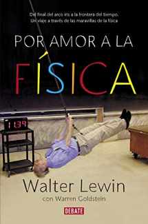 9788499920610-8499920616-Por amor a la física: Del final del arco iris a la frontera del tiempo. Un viaje por las maravillas de la física (Spanish Edition)