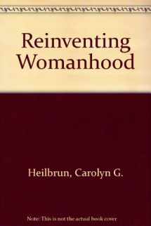 9780575026933-0575026936-Reinventing Womanhood