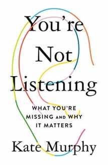 9781250297198-1250297192-You're Not Listening: What You're Missing and Why It Matters
