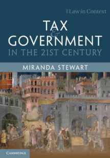 9781107483507-1107483506-Tax and Government in the 21st Century (Law in Context)