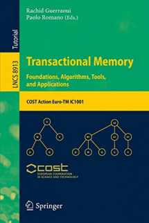 9783319147192-3319147196-Transactional Memory. Foundations, Algorithms, Tools, and Applications: COST Action Euro-TM IC1001 (Lecture Notes in Computer Science, 8913)