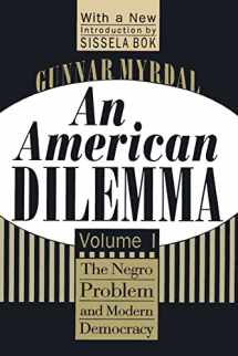9781560008569-1560008563-An American Dilemma: The Negro Problem and Modern Democracy, Volume 1 (Black & African-American Studies)