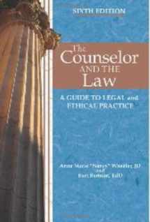 9781556203152-1556203152-The Counselor and the Law: A Guide to Legal and Ethical Practice