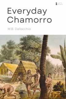9780692404331-0692404333-Everyday Chamorro: Chamorro Language Phrases for Beginners