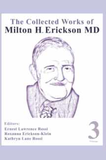 9781735111438-1735111430-The Collected Works of Milton H. Erickson, MD, Digital Edition: Volume 3: Opening the Mind