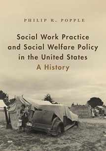 9780190607326-0190607327-Social Work Practice and Social Welfare Policy in the United States: A History