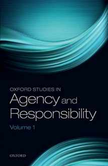 9780199694860-0199694869-Oxford Studies in Agency and Responsibility: Volume 1