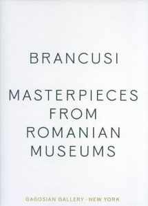 9781935263272-1935263277-Constantin Brancusi - Masterpieces from Romanian Collections