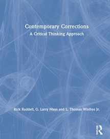 9780367028657-0367028654-Contemporary Corrections: A Critical Thinking Approach
