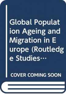 9780415551236-0415551234-Global Population Ageing and Migration in Europe (Routledge Studies in the European Economy)