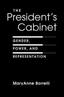 9781588260949-1588260941-The President's Cabinet: Gender, Power, and Representation