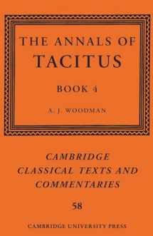 9781108411479-1108411479-The Annals of Tacitus: Book 4 (Cambridge Classical Texts and Commentaries, Series Number 58)