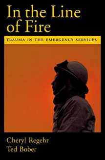 9780195165029-0195165020-In the Line of Fire: Trauma in the Emergency Services