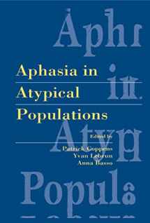 9780805817386-0805817387-Aphasia in Atypical Populations