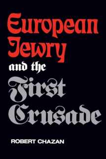9780520205062-0520205065-European Jewry and the First Crusade