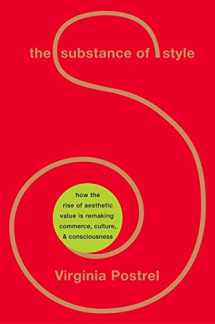 9780060186326-0060186321-The Substance of Style: How the Rise of Aesthetic Value Is Remaking Commerce, Culture, and Consciousness