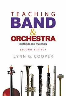 9781622771455-1622771451-Teaching Band and Orchestra: Methods and Materials