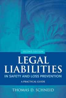 9780763779849-0763779849-Legal Liabilities in Safety and Loss Prevention: A Practical Guide