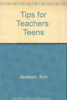 9780784703175-0784703175-Tips for Teachers: Teens