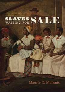 9780226559339-0226559335-Slaves Waiting for Sale: Abolitionist Art and the American Slave Trade