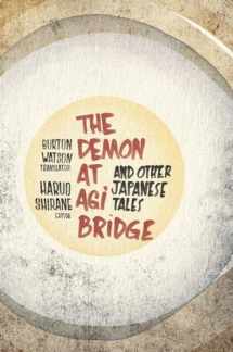 9780231152457-0231152450-The Demon at Agi Bridge and Other Japanese Tales (Translations from the Asian Classics)