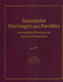 9780842528030-0842528032-Successful Marriages and Families: Proclamation Principles and Research Perspectives