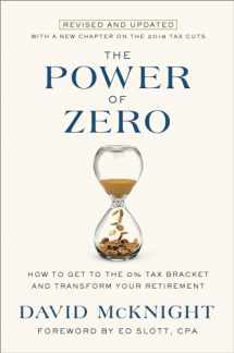 9781984823076-1984823078-The Power of Zero, Revised and Updated: How to Get to the 0% Tax Bracket and Transform Your Retirement