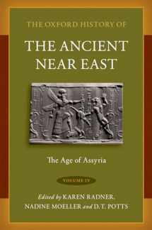 9780190687632-0190687630-The Oxford History of the Ancient Near East: Volume IV: The Age of Assyria