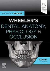 9780323638784-0323638783-Wheeler's Dental Anatomy, Physiology and Occlusion: Expert Consult