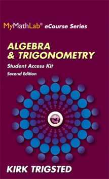 9780321923752-0321923758-MyLab Math for Trigsted Algebra & Trigonometry -- Access Kit (Mymathlab Ecourse)