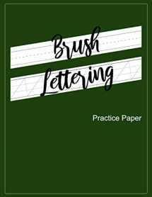 9781798818381-1798818388-Brush Lettering Practice Paper: Brush Lettering Slanted Calligraphy Paper - Calligraphy Slanted Lined Practice Paper Notebook
