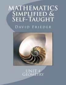 9781461141884-1461141885-Mathematics - Simplified & Self Taught: Unit 4: Geometry