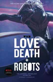 9781925623383-1925623386-Love, Death + Robots: The Official Anthology: Volume One (Love, Death and Robots)