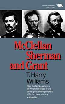 9780929587707-0929587707-McClellan, Sherman, and Grant
