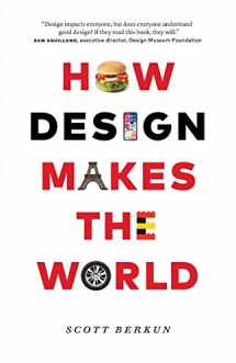 9780983873181-0983873186-How Design Makes the World