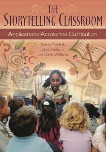 9781591583059-1591583055-The Storytelling Classroom: Applications Across the Curriculum